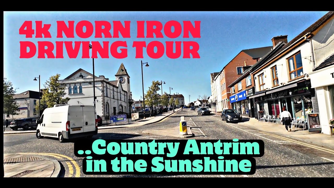 4k NORTHERN IRELAND DRIVE- County Antrim in the Sunshine