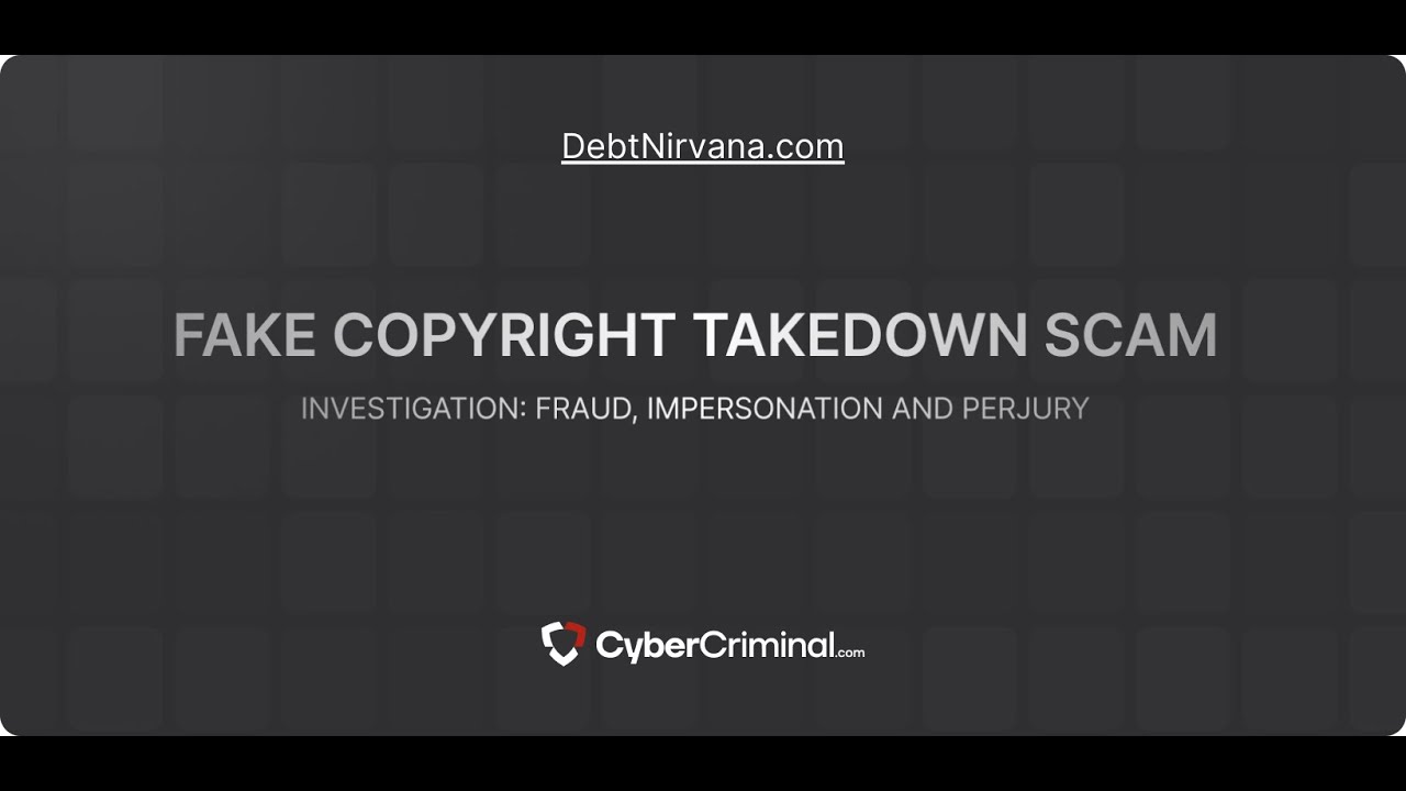 DebtNirvana com- Threat Alert: Impersonation, Fraud & Perjury in Malicious Takedown Scam