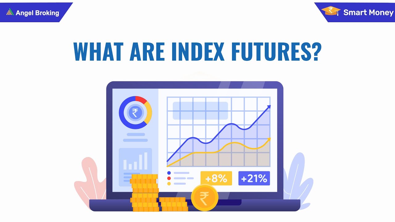 What Are Index Futures? | Basics Of Index Future Trading Explained | Smart Money