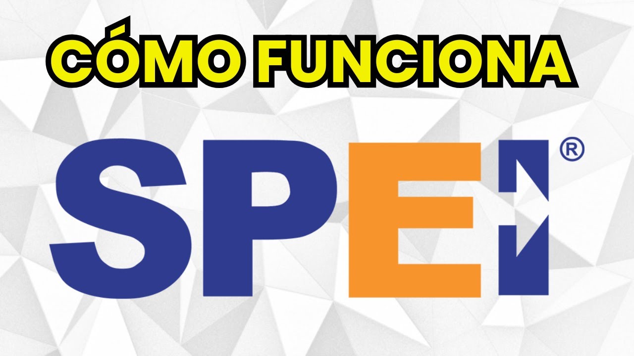 &iquest;Qu&eacute; es SPEI y c&oacute;mo funciona?