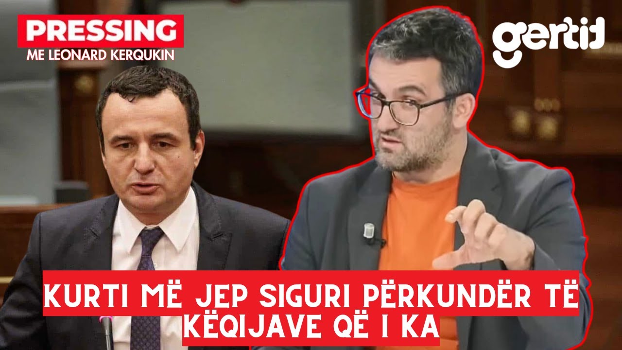 Kurti më jep siguri përkundër të këqijave që i ka | Pressing