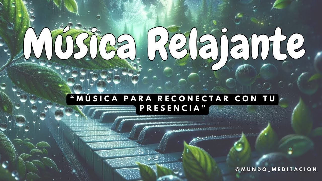 Música para Reconectar con tu Presencia
