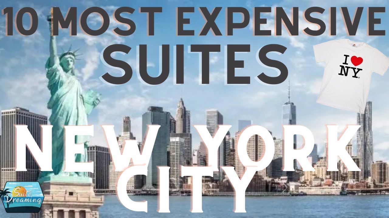 Top 10 most expensive hotel suites in new york city