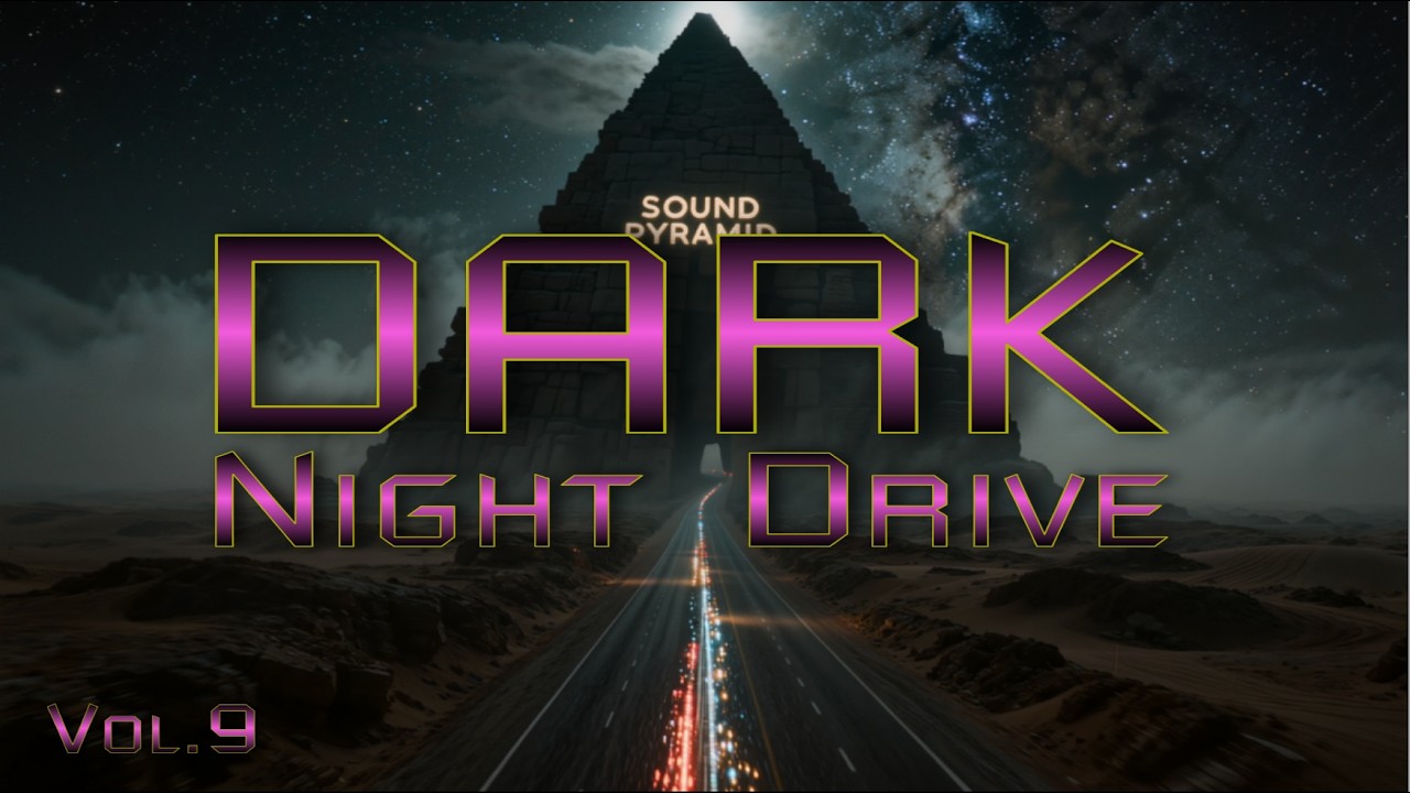 Sound Pyramid &mdash; Dark Night Drive Mix Vol.9 | Emotional Euro-Pop Journey