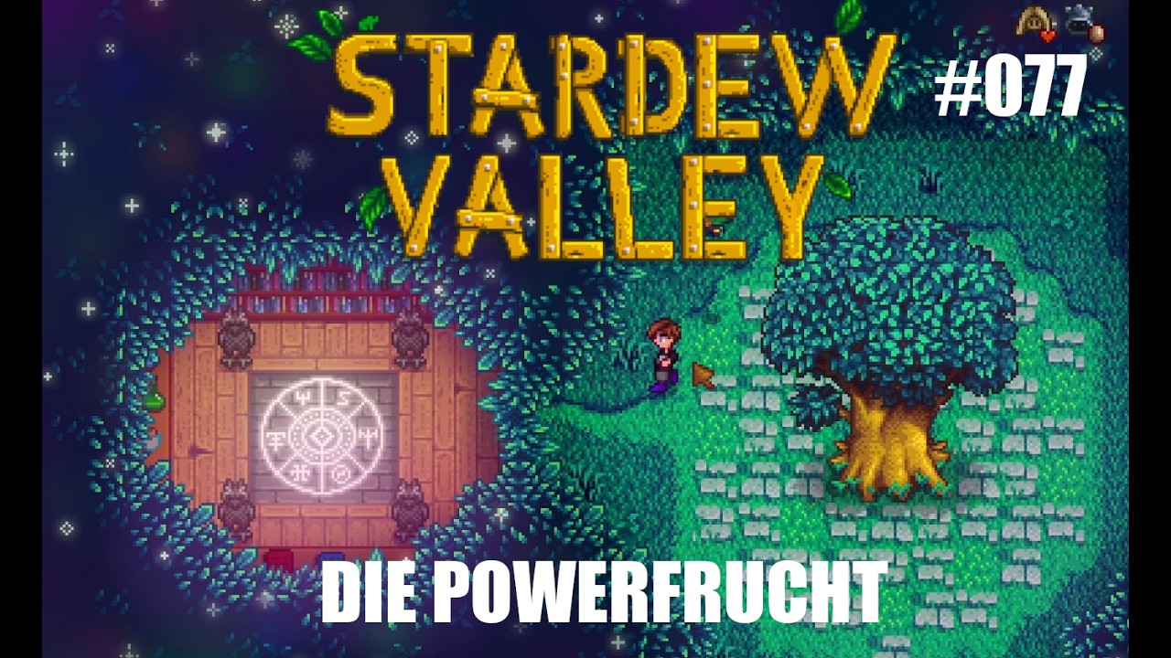 Stardew Valley [MODDED] - 077 - Die POWERFRUCHT