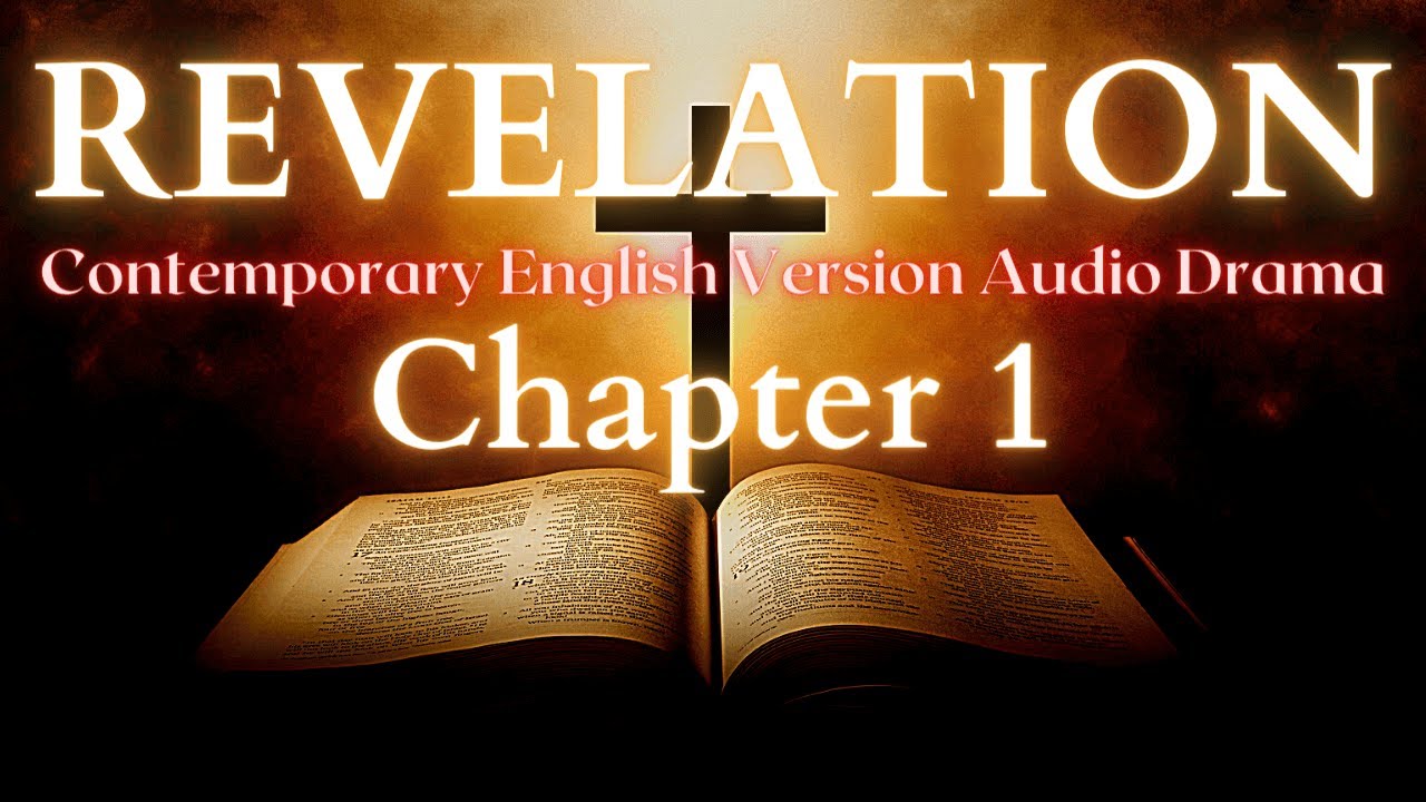 Revelation Chapter 1 Contemporary English Audio Drama (CEV)