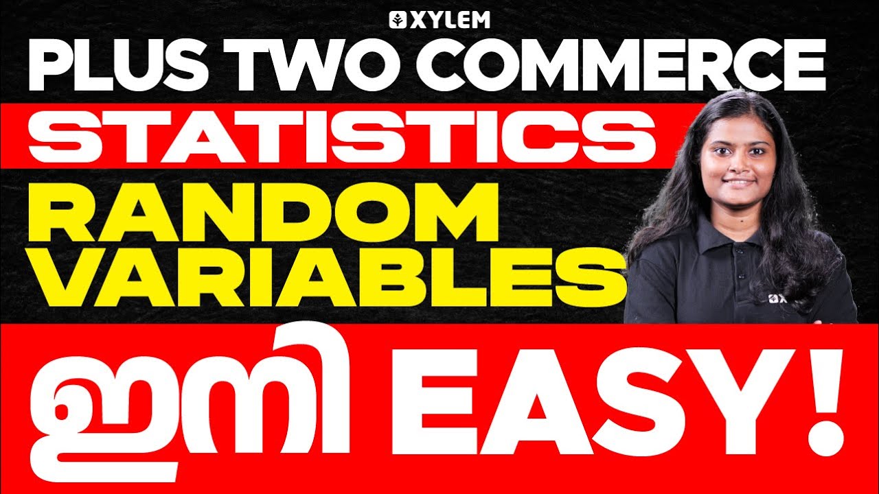 Plus Two Commerce | Statistics - Random Variables ഇനി EASY! | Xylem Plus Two Commerce