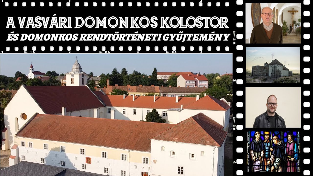 Vasv&aacute;ri Domonkos Kolostor &eacute;s Domonkos Rendt&ouml;rt&eacute;neti Gyűjtem&eacute;ny