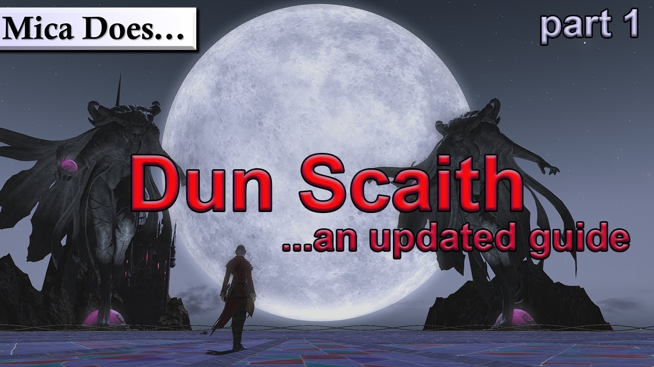 Updated Guide to Dun Scaith, Part 1