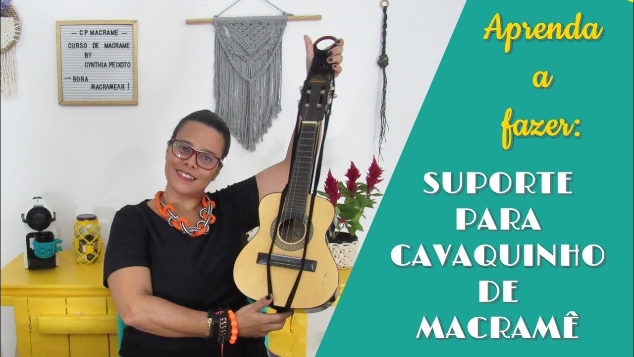 Como fazer suporte de macrame  para cavaquinho / How to make macrame holder for ukulele