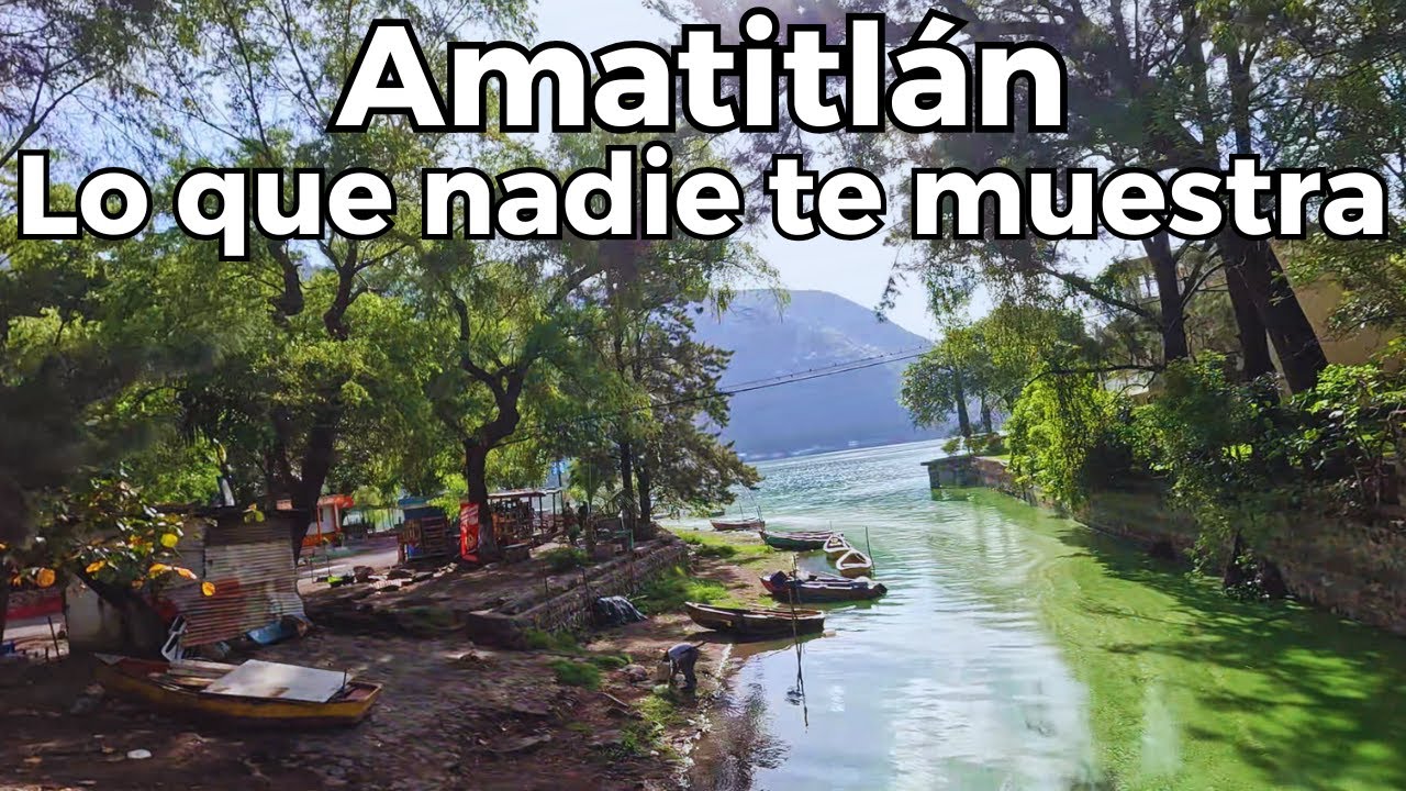 Asi es Realmente Amatitlán - Lo Que No Muestran