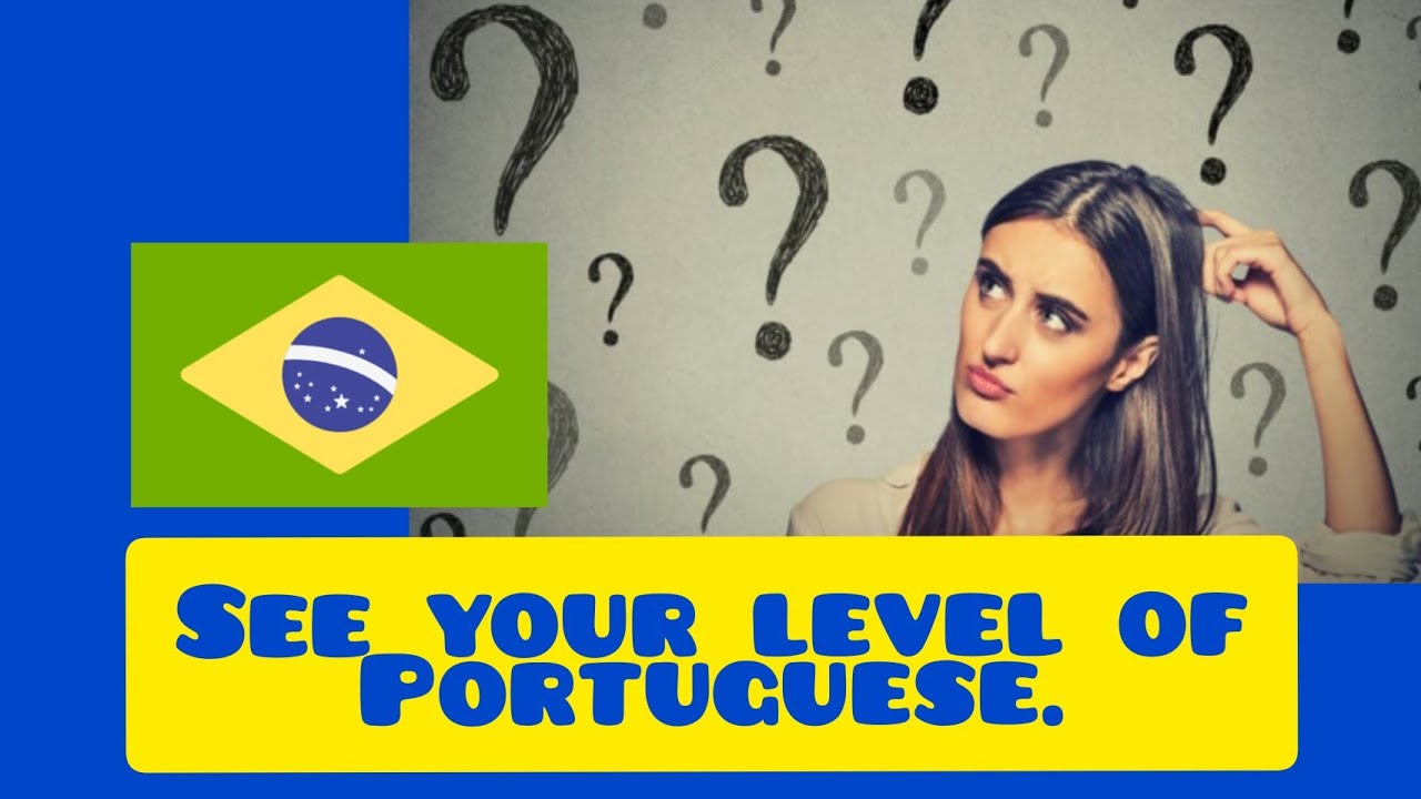 Veja seu nível de português/See your level of Portuguese