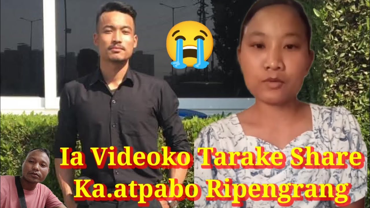 Ia Videoko Tarake Share Ka.atpabo, Bimung Chiang Ch Marak,,,,🙏