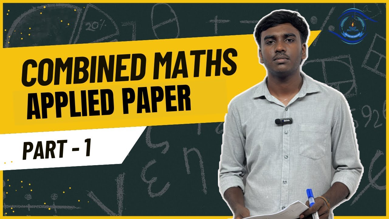 2024 Applied Maths Explanation | GCE A/L Applied | Structure | Tamil Medium | EIA Science Park