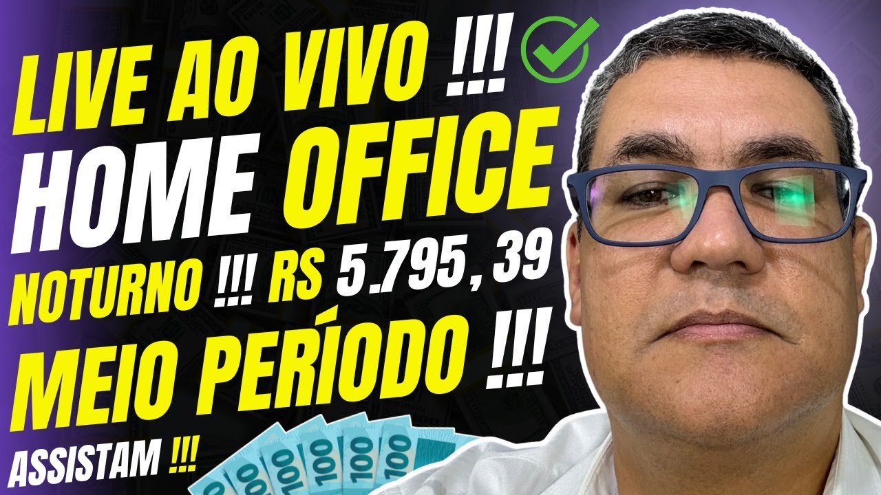 ✅URGENTE !!! HOME OFFICE NOTURNO !!! RS 5.795,39 MEIO PERÍODO !!! ASSISTAM !!!