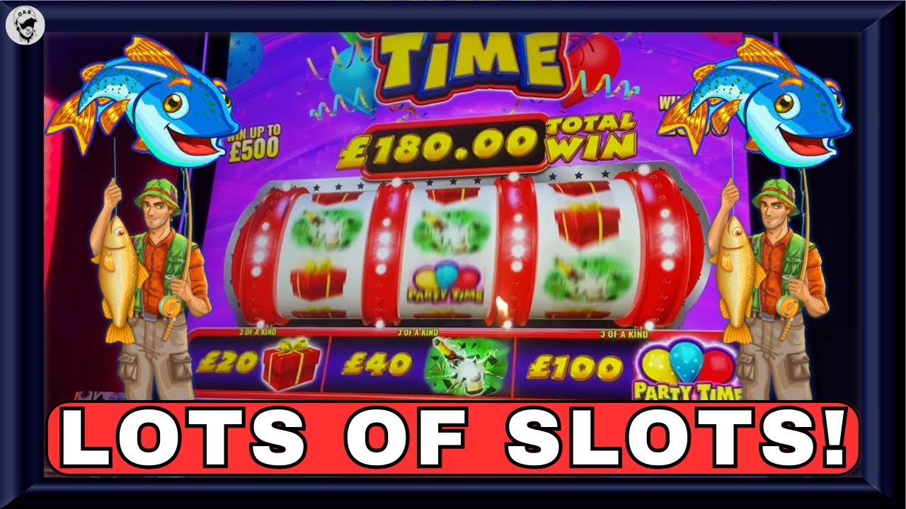 LOTS OF SLOTS! | Party Time, Burn Em' Up 7s, Fishin' Frenzy & Lots More!