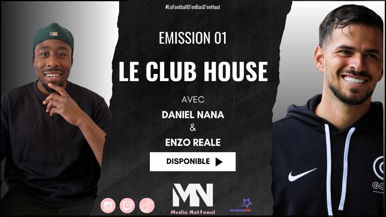 CLUB HOUSE AVEC ENZO REALE COORDINATEUR SPORTIF DU GOAL FC LUNDI 18 AOUT 2025