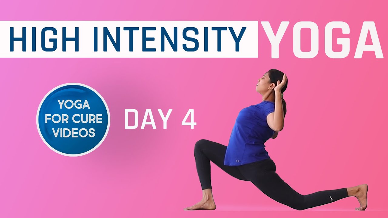 Day 4 | High Intensity Yoga | 21 Days of Yoga