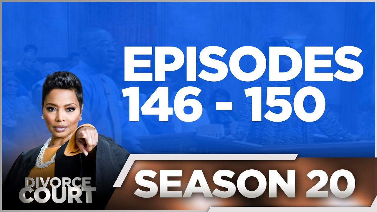 Episodes 146 - 150 - Divorce Court - Season 20 - LIVE