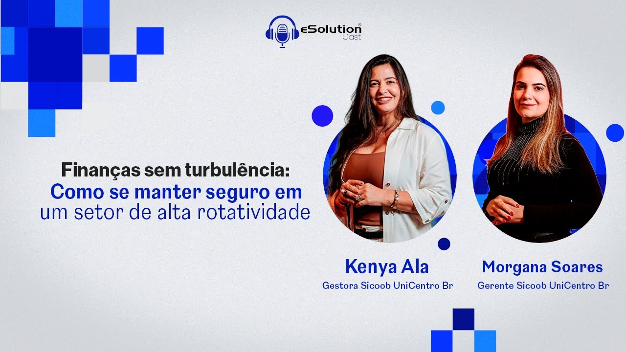 EP 14 | Kenya Ala e Morgana Soares: Como se manter seguro em um setor de alta rotatividade.