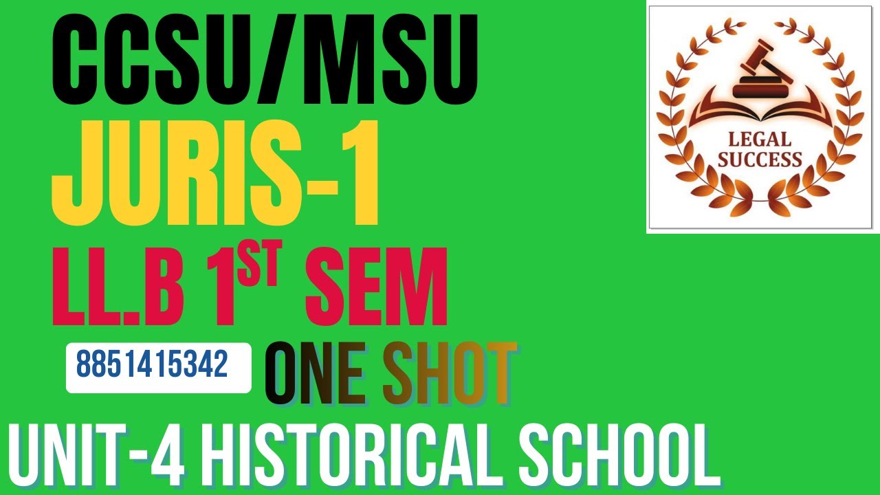 HISTORICAL SCHOOL UNIT-4 LL.B. 1stSEM JURISPRUDENCE CCSU/MSU    ऐतिहासिक विधिशास्त्र 8851415342