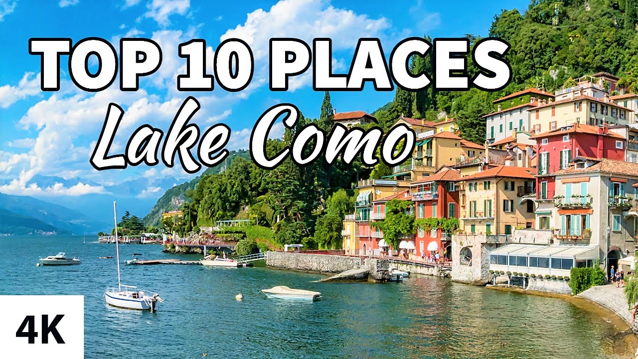 Top 10 Places to Visit on Lake Como / Italy (4K)