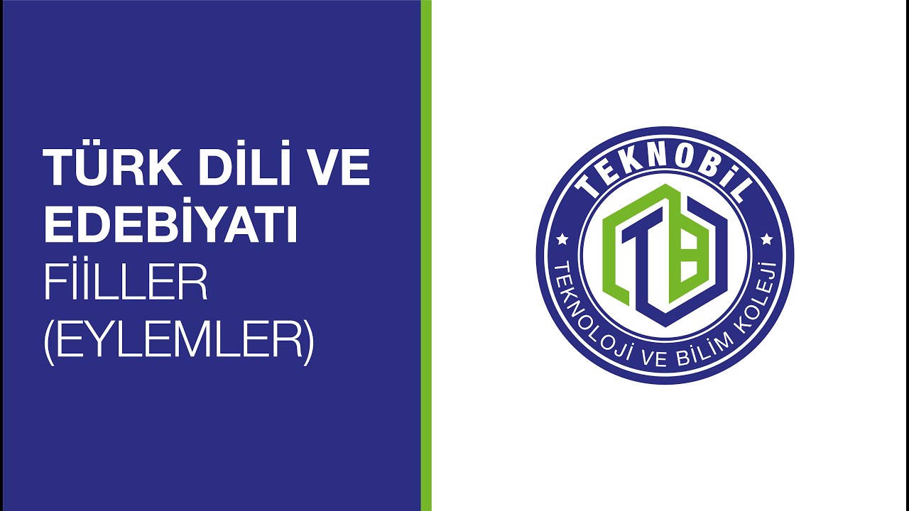 TÜRK DİLİ VE EDEBİYATI - FİİLLER EYLEMLER