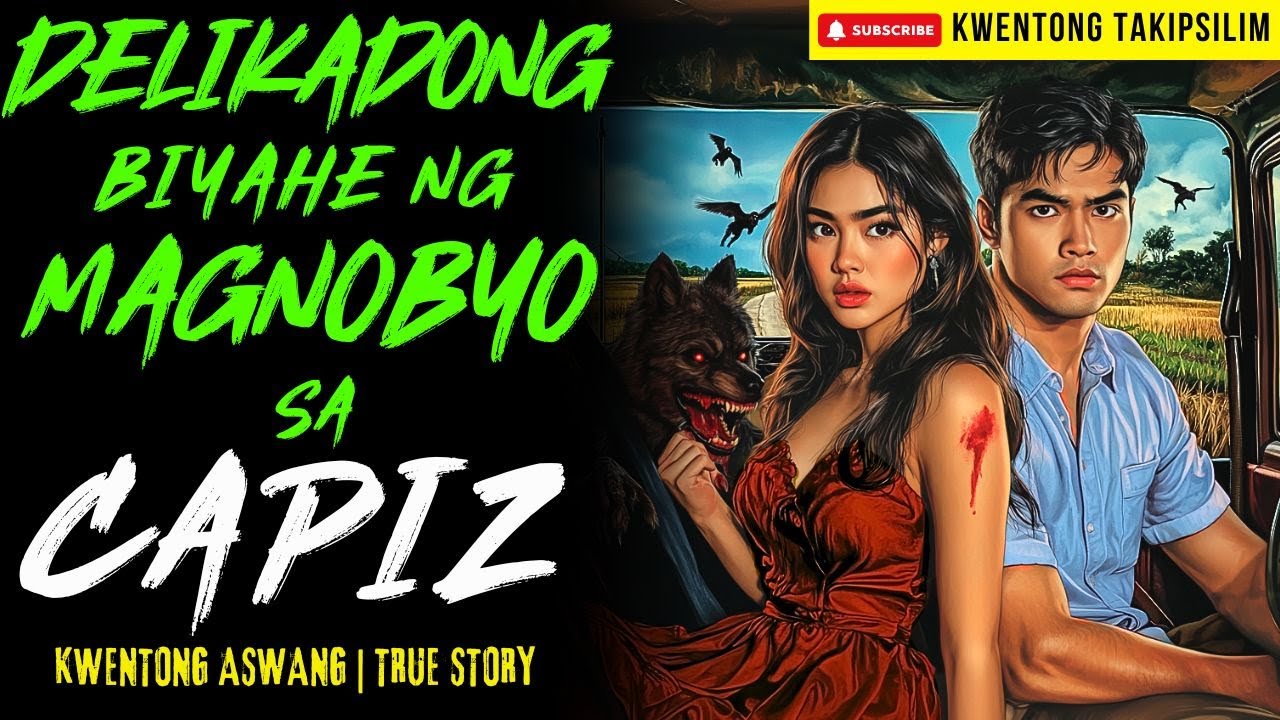 DELIKADONG BIYAHE NG MAGNOBYO SA CAPIZ | Kwentong Aswang | True Story