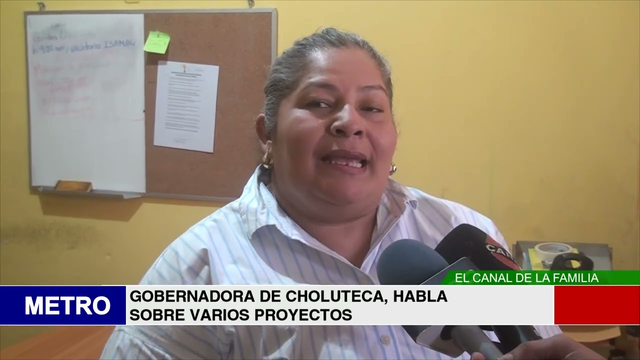 GOBERNADORA DE CHOLUTECA, HABLA SOBRE VARIOS PROYECTOS