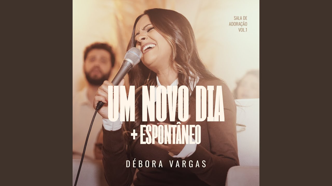 Um Novo Dia + Espontâneo