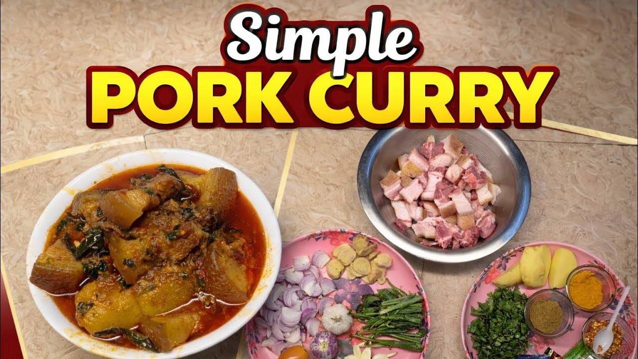 Simple pork curry (pork thongba ) Manipuri style 