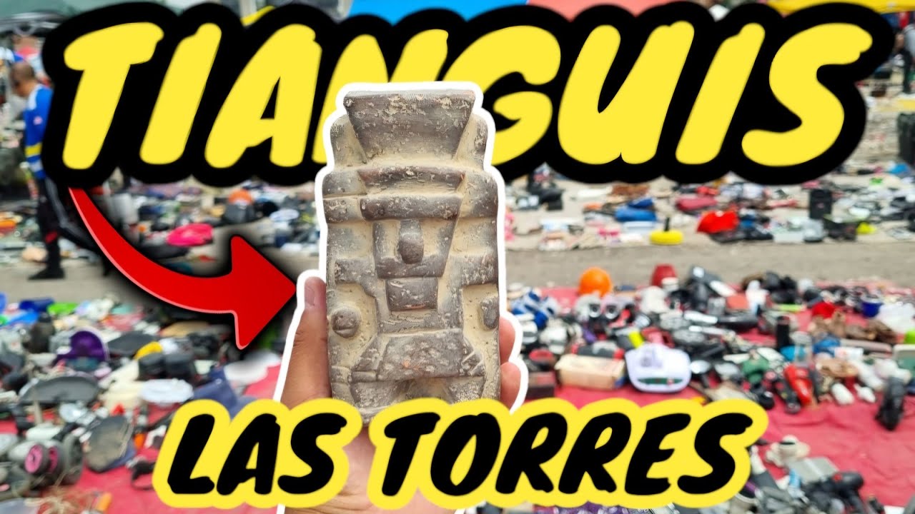 El TIANGUIS DE LAS TORRES uno de los tianguis MAS GRANDES de CHACHARAS en CDMX #swapmeet #fleamarket