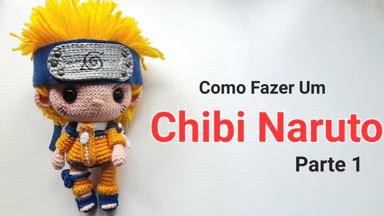 Chibi Narutinho | Tutorial Amigurumi | Parte 1