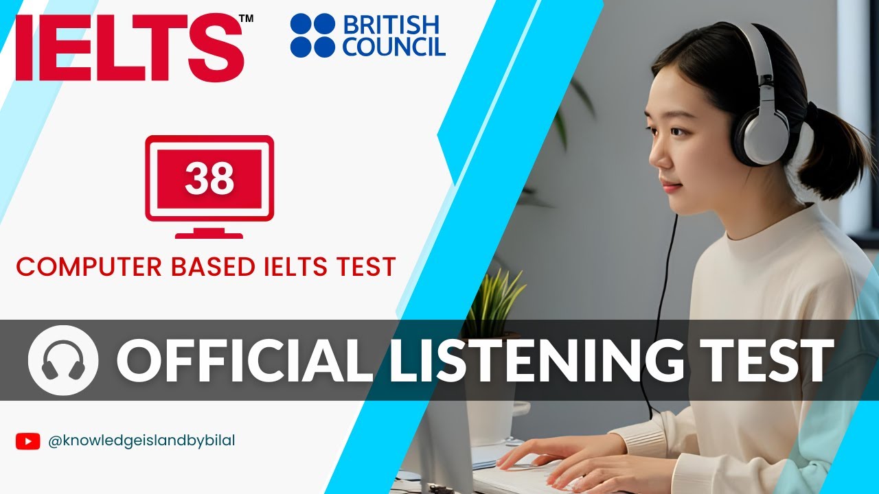 Computer Based IELTS Test | IELTS Listening Test Practice 2025 with Answers | British Council IELTS