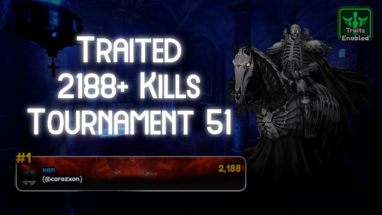 [Traits] 2188+ Kills Strat Tournament 51 | Anime Vanguards