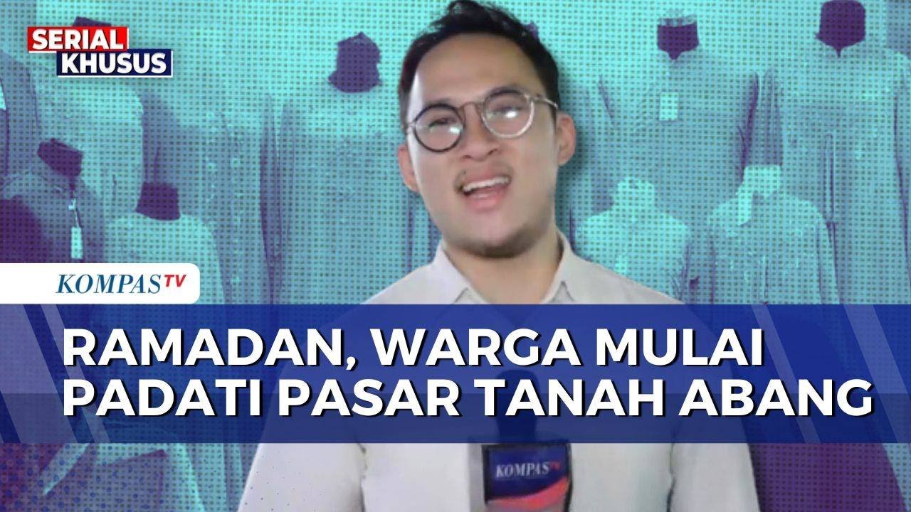 Pekan Pertama Ramadan, Warga Mulai Berburu Kebutuhan Lebaran di Pasar Tanah Abang