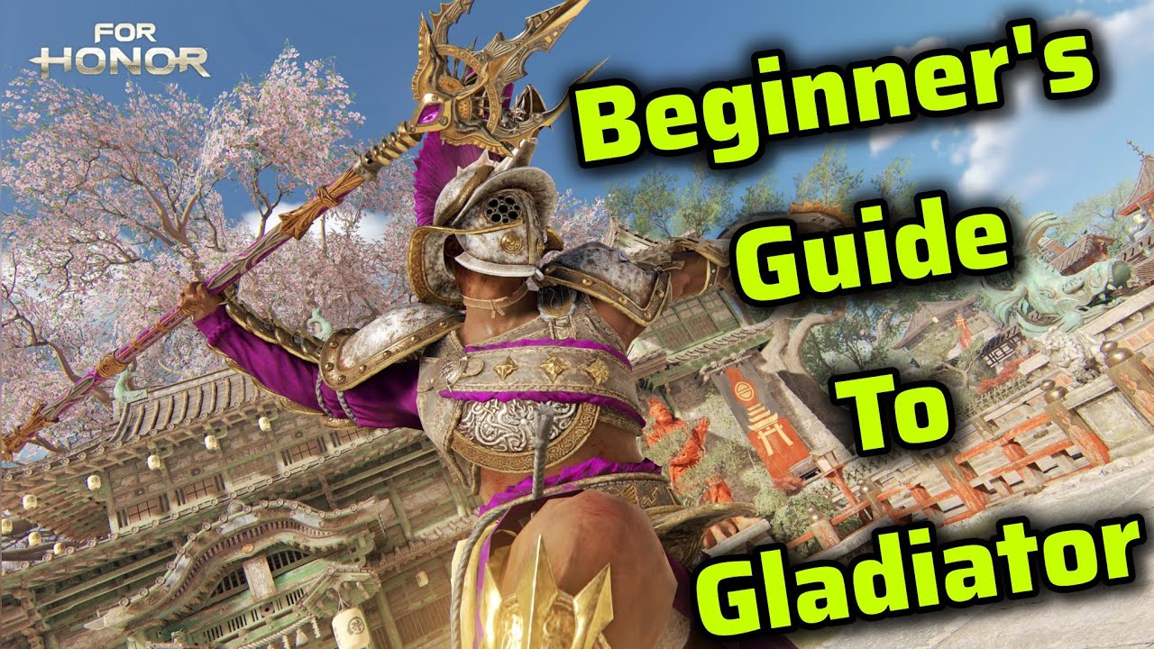 Beginner's 2025 Gladiator Guide | For Honor