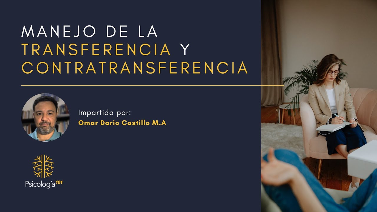 Manejo de la TRANSFERENCIA y CONTRATRANSFERENCIA