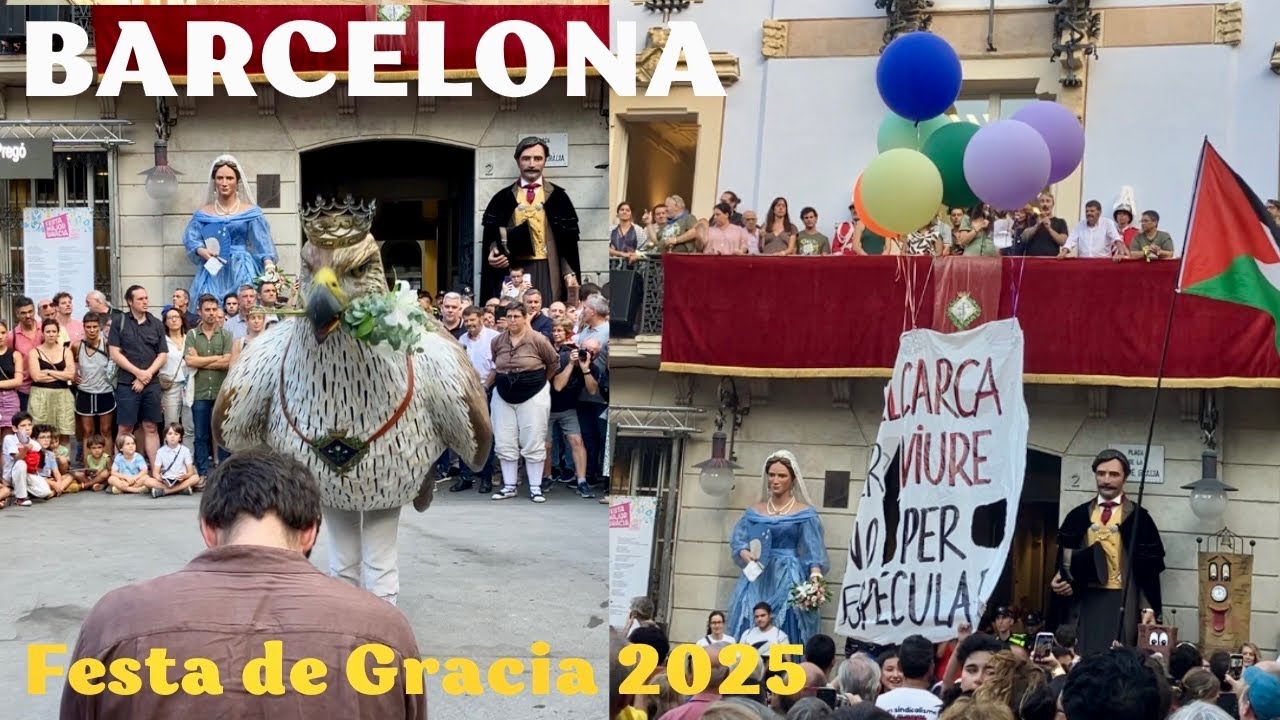 Festa Major de Gràcia 2025 Barcelona: Pregó, Eagle Dance & Protests in Barcelona