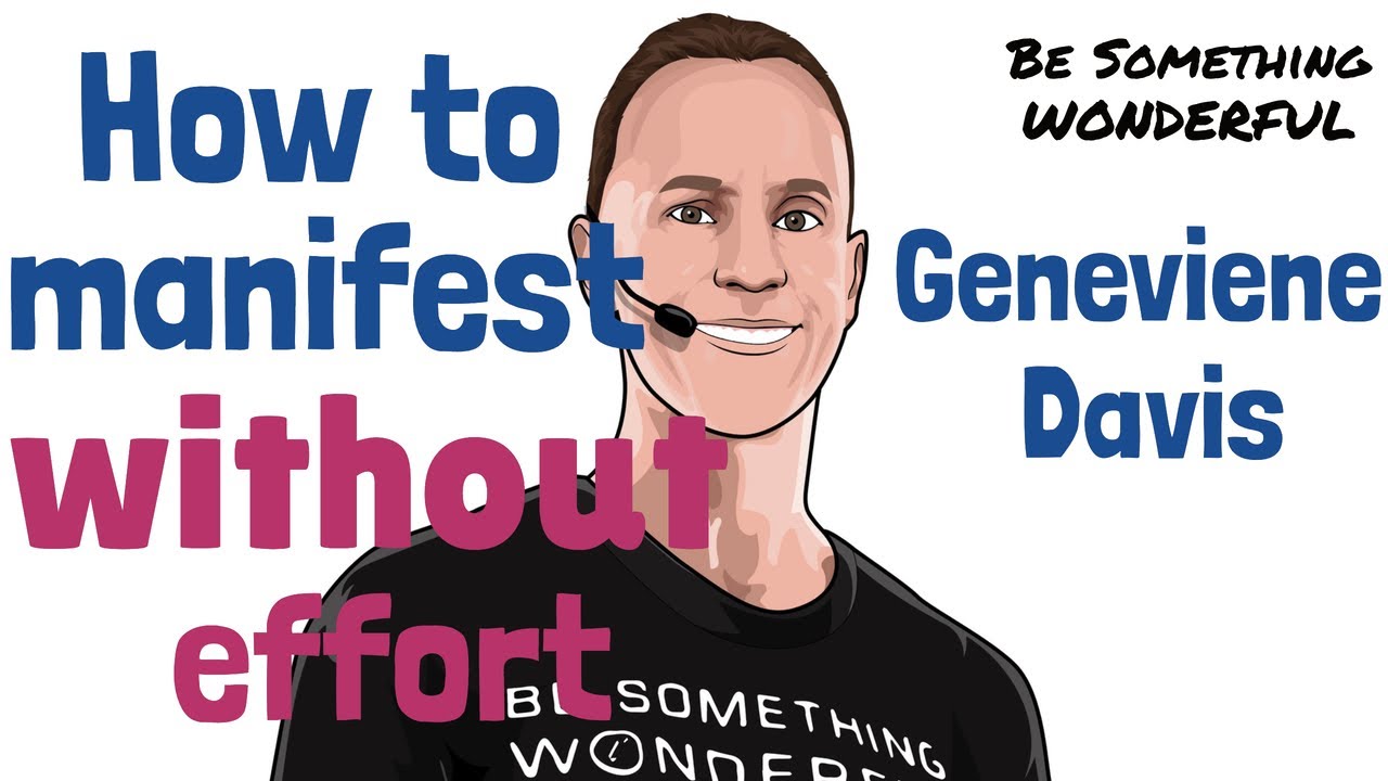 How to Manifest Without Effort: Genevieve Davis
