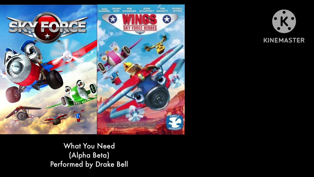 Wings: Sky Force Heroes (2014) / Sky Force (2012): What You Need song.