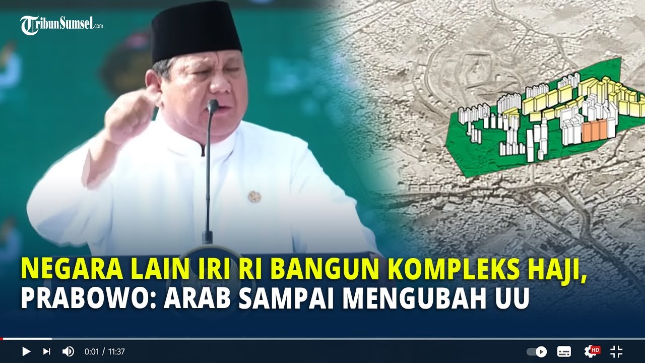 Negara Lain Iri RI Bangun Kompleks Haji, Prabowo: Arab Sampai Mengubah UU