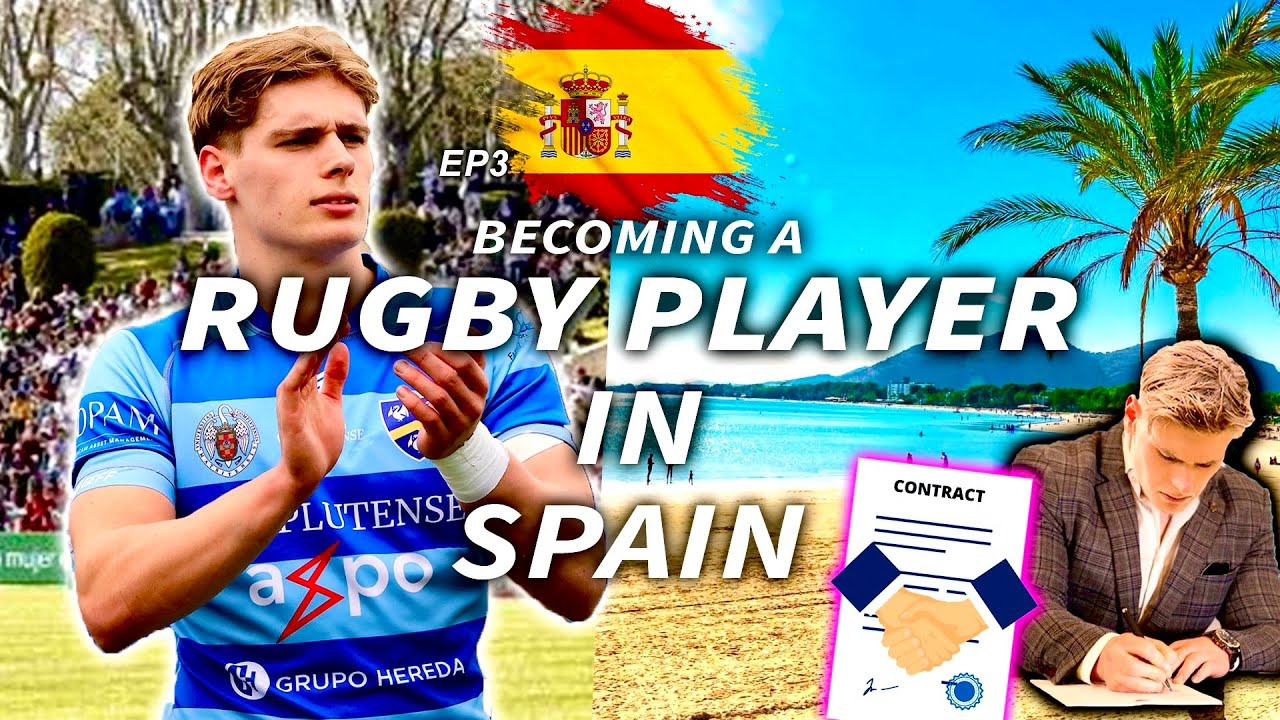 How I became a PRO RUGBY PLAYER IN SPAIN