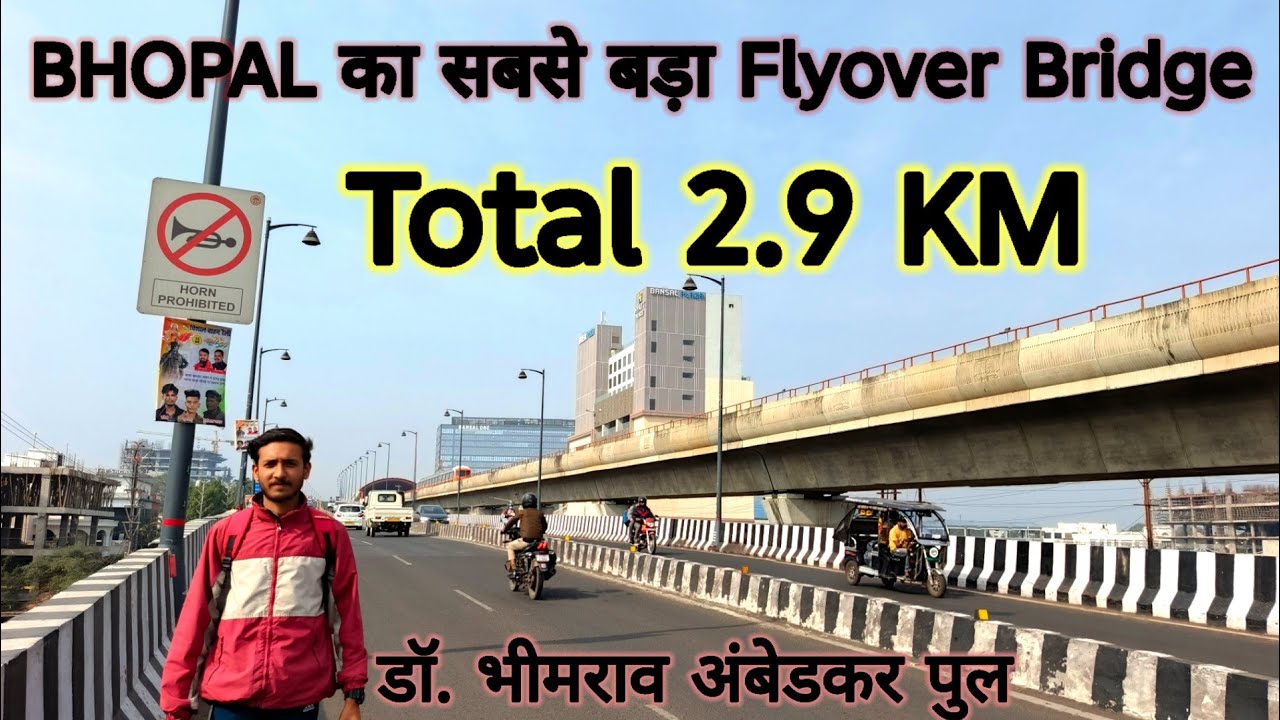BHOPAL का सबसे बड़ा Flyover Bridge 😱 | डॉ. भीमराव अंबेडकर पुल | Total 2.9 KM | Full Details