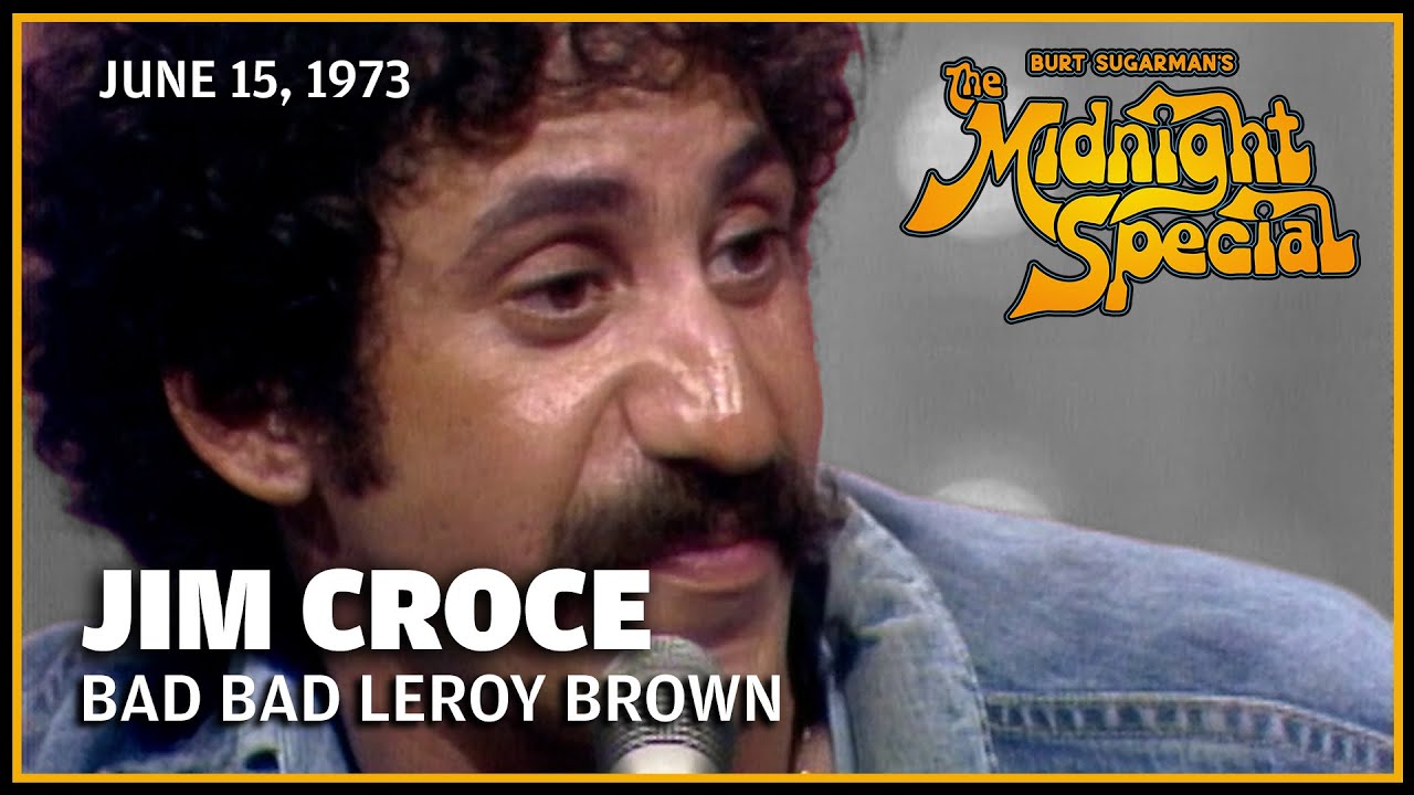 Bad, Bad Leroy Brown - Jim Croce | The Midnight Special