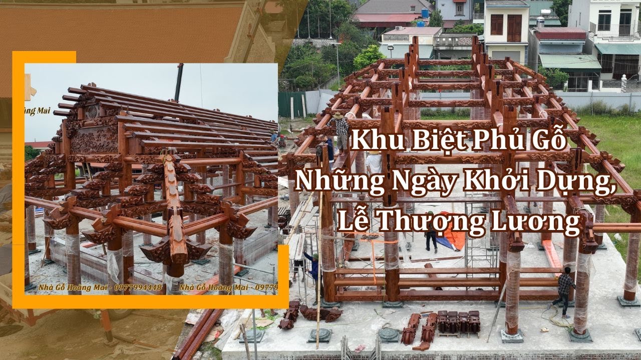 Khu Quần Thể Nhà Gỗ Cổ Truyền Những Ngày Khởi Dựng, Thượng Lương - Nhà Gỗ Hoàng Mai
