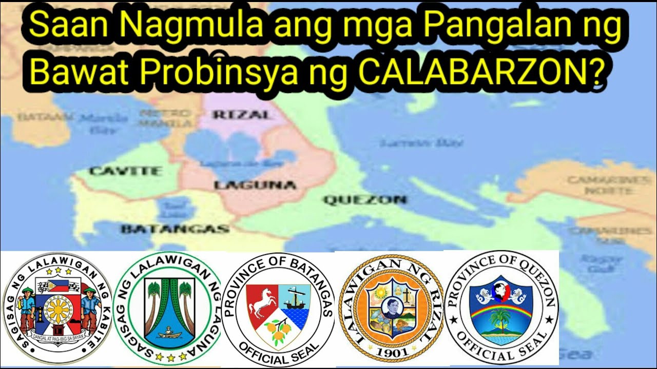 SAAN NAGMULA ANG MGA PANGALAN NG BAWAT PROBINSYA NG CALABARZON (REGION IV-A)?