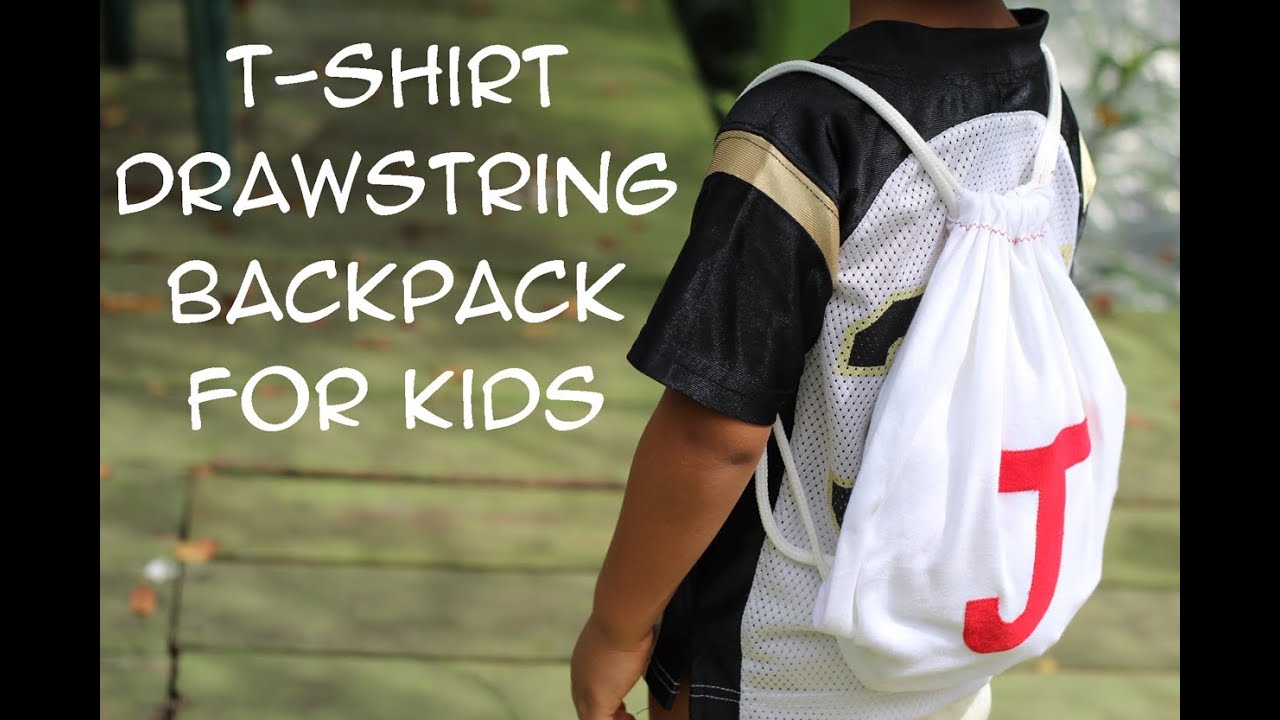 How to Make a T-Shirt Drawstring Backpack for Kids- Invade London