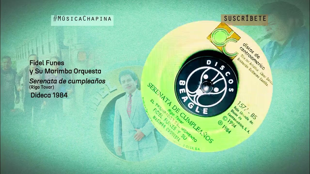 🌺 | Fidel Funes y Su Marimba | Serenata de Cumpleaños | 1984 | Dideca| 🎶