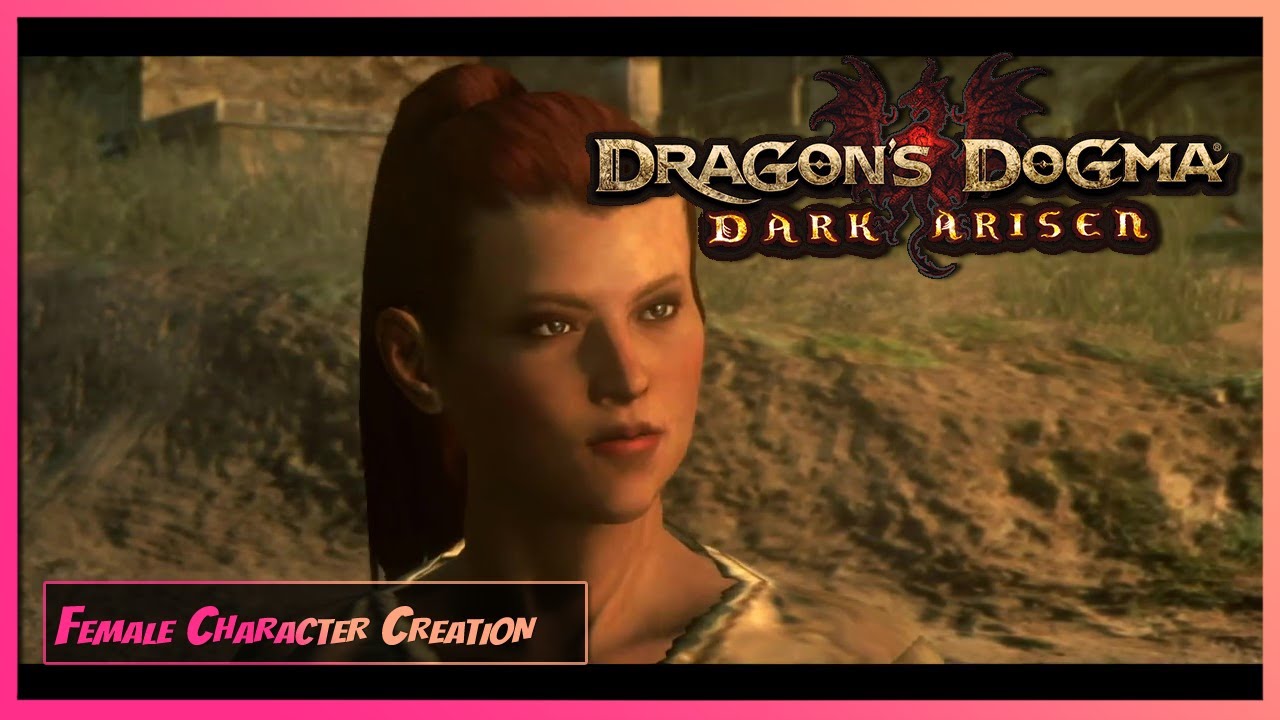 [Female Character Creation] 🚺 Dragon's Dogma / Dark Arisen - Female Creation Guide